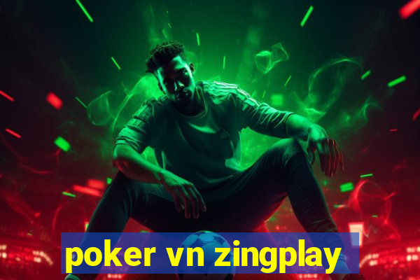 poker vn zingplay