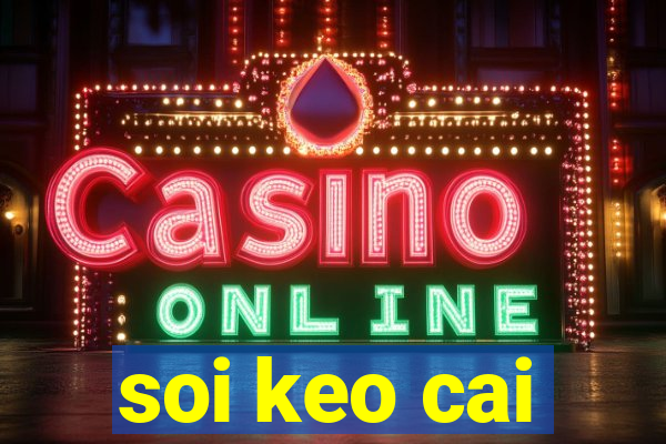 soi keo cai