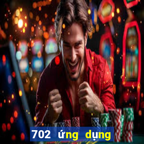 702 ứng dụng xổ số