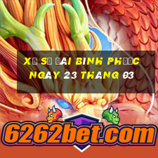 xổ số đài bình phước ngày 23 tháng 03