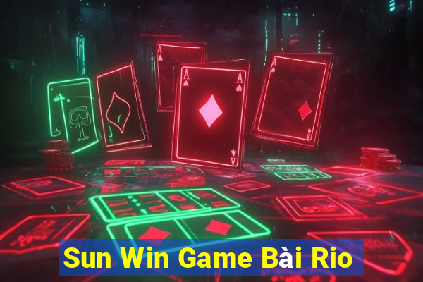 Sun Win Game Bài Rio