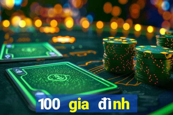 100 gia đình Trang vs nhàn chơi