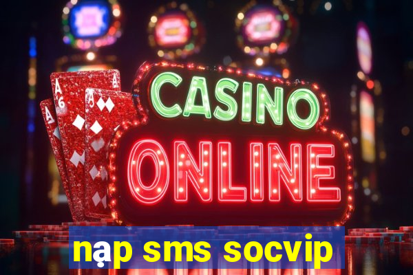 nạp sms socvip