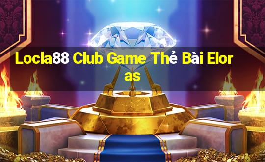 Locla88 Club Game Thẻ Bài Eloras