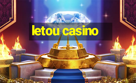 letou casino