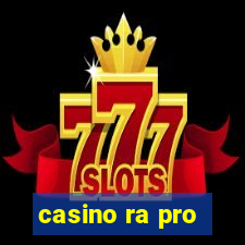 casino ra pro