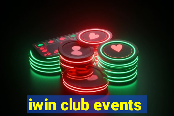 iwin club events