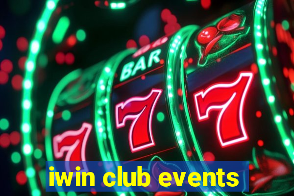 iwin club events