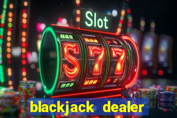 blackjack dealer hourly wage