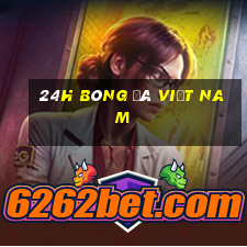 24h bóng đá việt nam