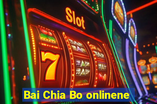 Bai Chia Bo onlinene