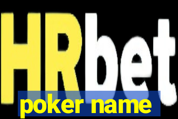 poker name