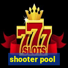 shooter pool