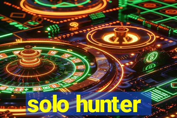 solo hunter