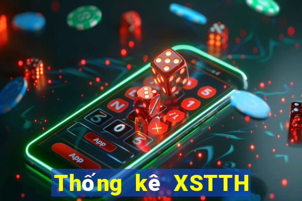 Thống kê XSTTH Chủ Nhật