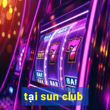 tại sun club