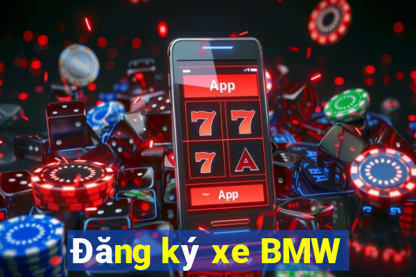 Đăng ký xe BMW