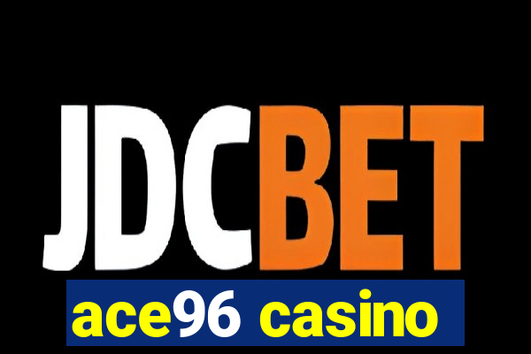 ace96 casino