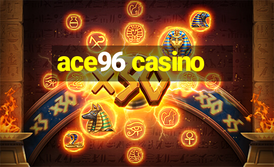 ace96 casino