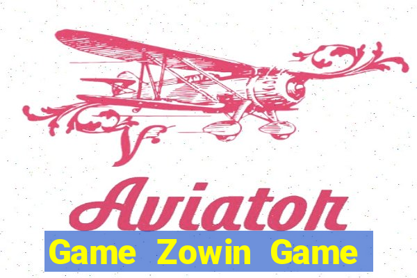 Game Zowin Game Bài Cào