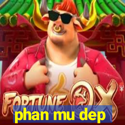 phan mu dep