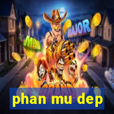 phan mu dep