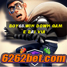 Boy68.Win Down Game Bài Vui