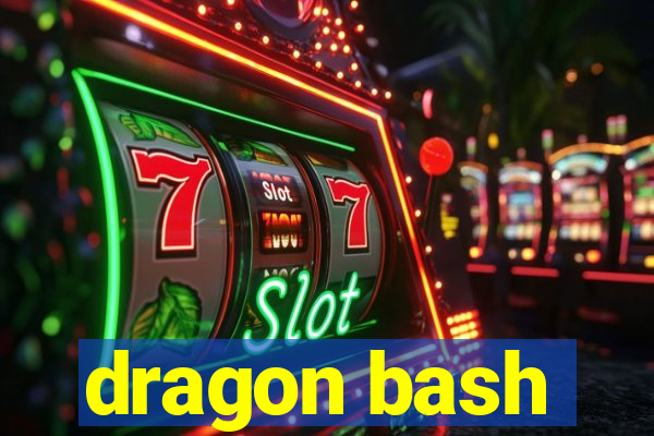 dragon bash