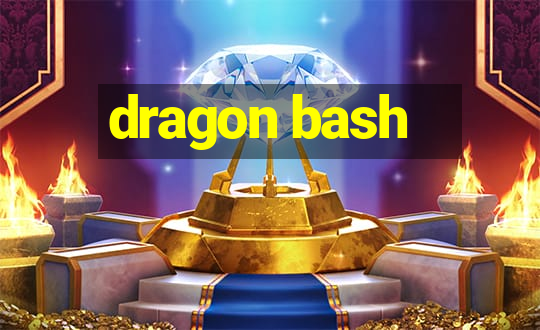 dragon bash