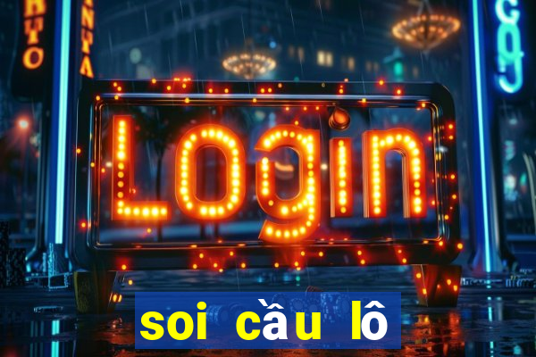 soi cầu lô đề 247