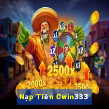 Nạp Tiền Cwin333