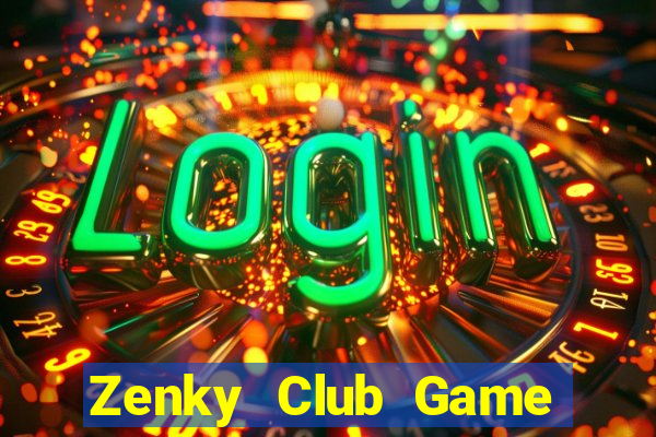 Zenky Club Game The Bài Hay Nhất 2021