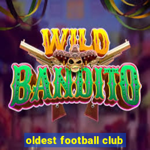 oldest football club