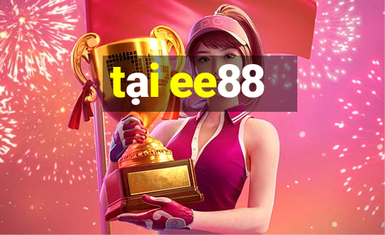 tại ee88