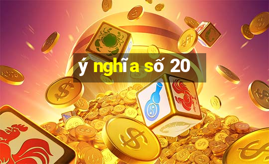 ý nghĩa số 20