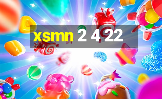 xsmn 2 4 22