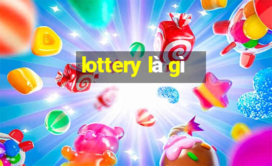 lottery là gì