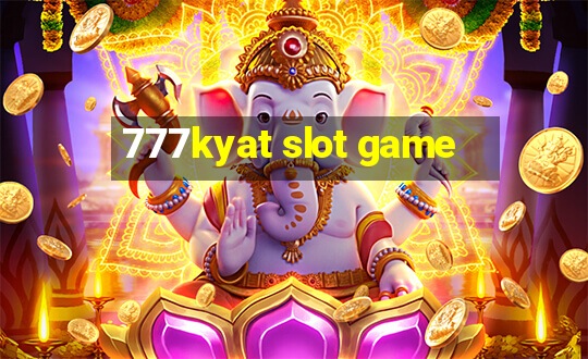 777kyat slot game