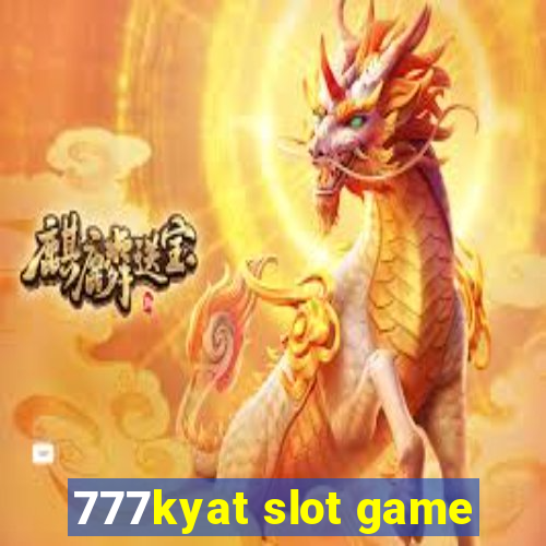 777kyat slot game