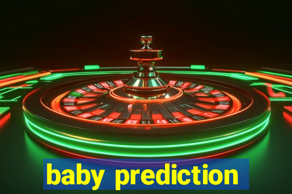 baby prediction