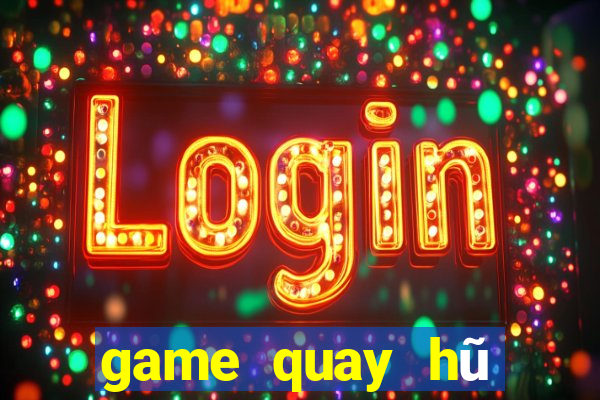 game quay hũ đổi thưởng nạp sms