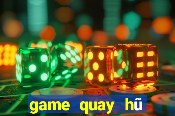 game quay hũ đổi thưởng nạp sms