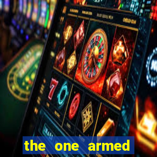 the one armed bandit slot