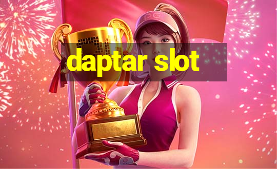 daptar slot