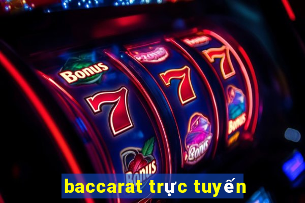 baccarat trực tuyến