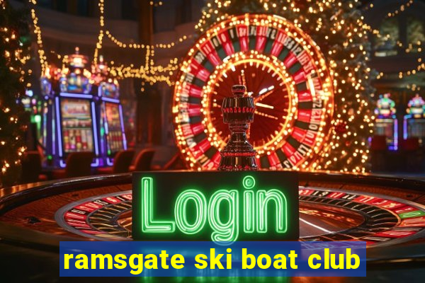 ramsgate ski boat club