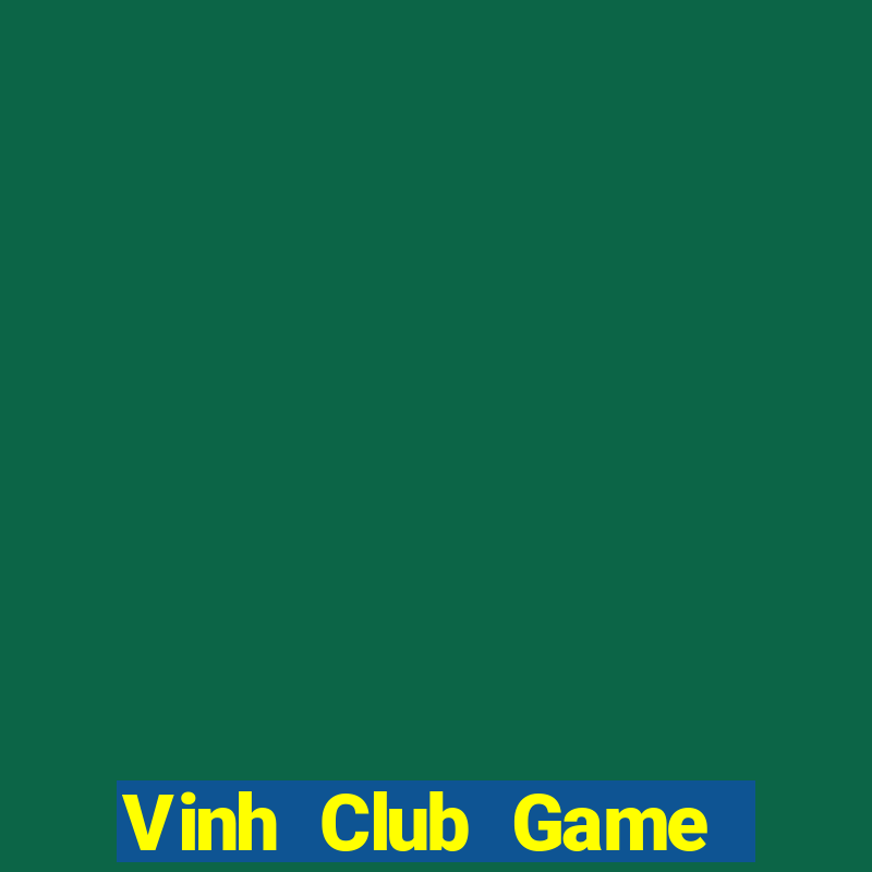 Vinh Club Game Bài Xanh 9