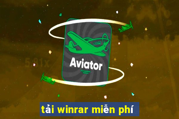 tải winrar miễn phí