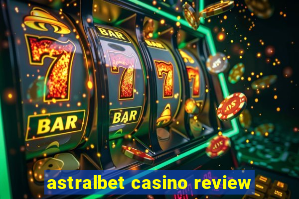 astralbet casino review