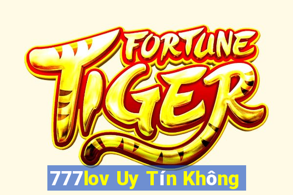 777lov Uy Tín Không